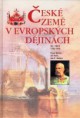 České země v evropských dějinách. Díl třetí, 1756-1918 - Pavel Bělina, Jiří Kaše, Jan Pavel Kučera